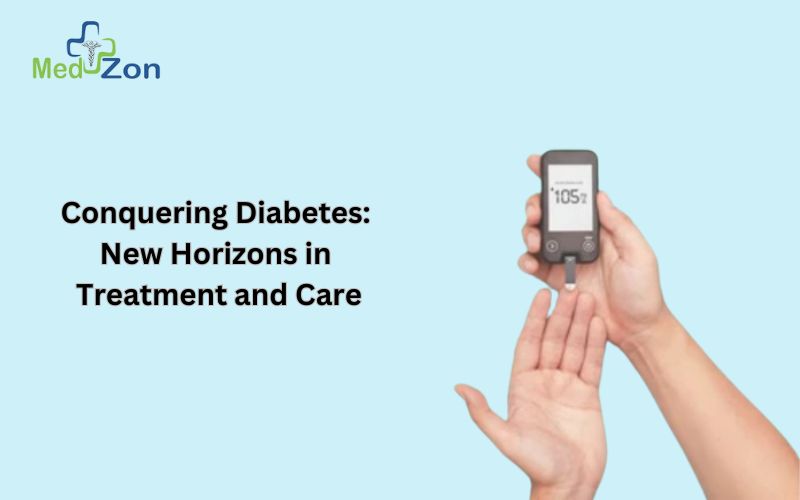 Conquering Diabetes: New Horizons in Treatment and Care